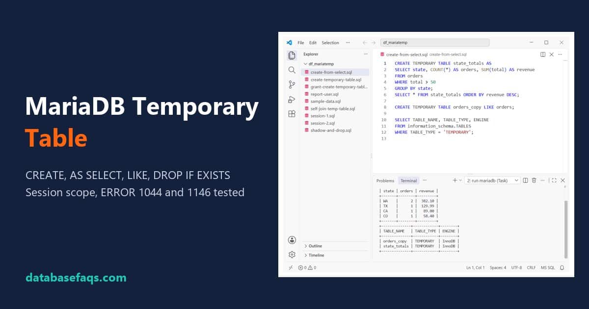 MariaDB temporary table created with CREATE TEMPORARY TABLE AS SELECT in VS Code