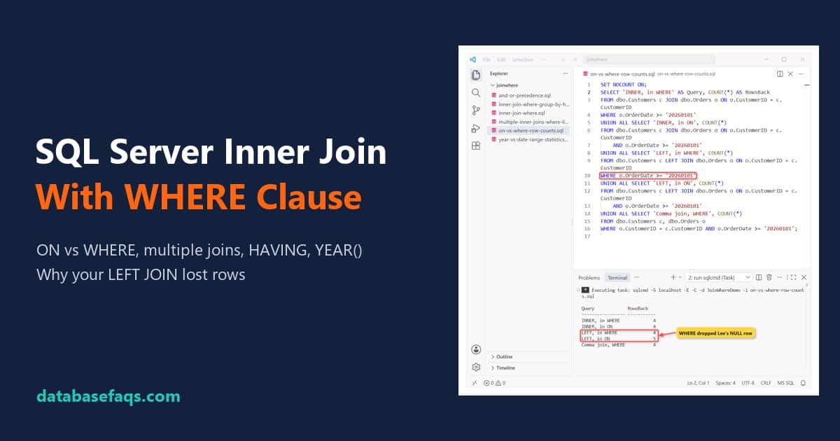 SQL Server inner join with where clause: ON vs WHERE row counts for INNER and LEFT JOIN in VS Code